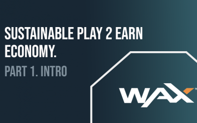 Building a sustainable Play 2 Earn NFT-game economy. Part 1: Introduction to key elements.