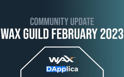 Dapplica WAX Guild February 2023 Community Update