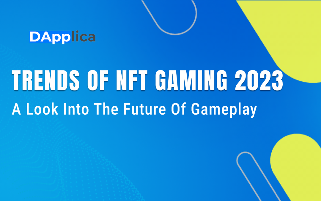 trends of NFT gaming 2023