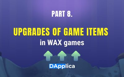 Part 8: Upgrades of game items in WAX games
