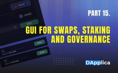 Part 15: GUI for swaps, staking and governance